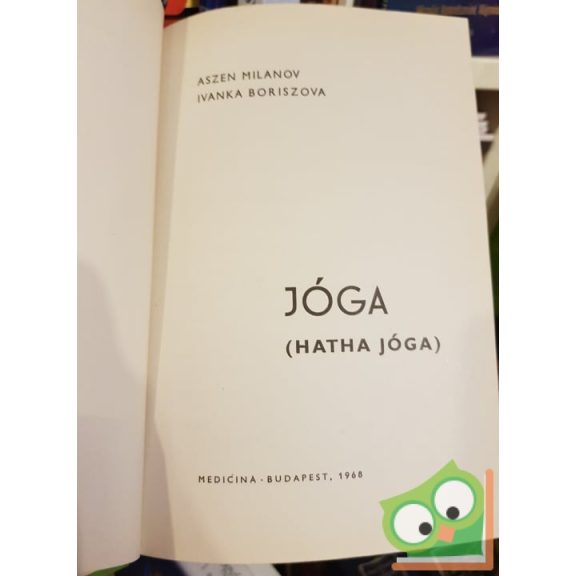Aszen Milanov, Ivanka Boriszova: Jóga (Hatha jóga)