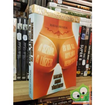 Havas Henrik: A sztár, a lúzer és aki az anyját kereste