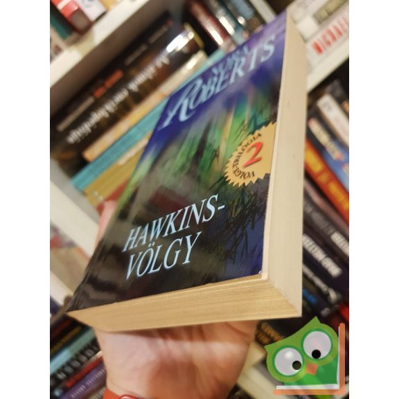 Nora Roberts: Hawkins-völgy (Völgy Trilógia 2.)