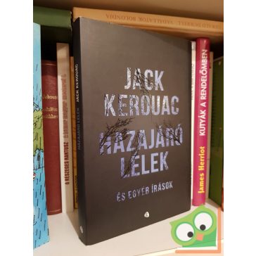 Jack Kerouac: Hazajáró lélek és egyéb írások