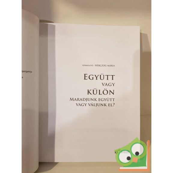 Herczog Mária (szerk.): Együtt vagy külön? | Maradjunk együtt vagy váljunk el?