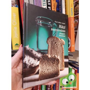 Fisch Gábor László: Házi kenyérsütés