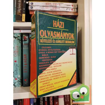   Forgács Anna (szerk.), Osztovics Szabolcs (szerk.): Házi olvasmányok kötelező és ajánlott irodalom középiskolák első osztálya számára