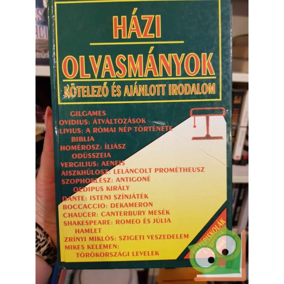Forgács Anna (szerk.), Osztovics Szabolcs (szerk.): Házi olvasmányok kötelező és ajánlott irodalom középiskolák első osztálya számára