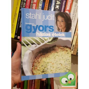 Stahl Judit: Gyors házias ételek