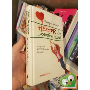   François Lelord: Hector ​és a szerelem titkai (Hector utazása 2.)