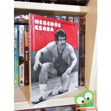 Szekeres István: Hegedűs Csaba