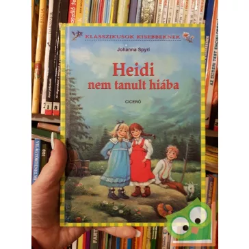 Johanna Spyri: Heidi ​nem tanult hiába