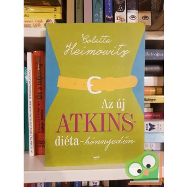 Colette Heimowitz: Az ​új Atkins-diéta könnyedén