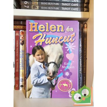   Kelly McKain: Helen és Huncut (Pónitábor Naplók 1.) (Olvasni jó!)