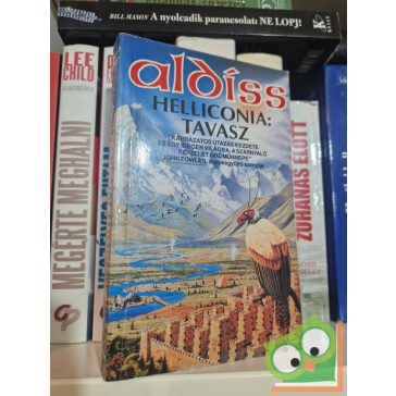 Brian W. Aldiss: Helliconia -Tavasz (Helliconia 1.)