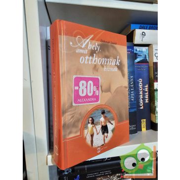 Deborah Smith: A hely, amit otthonnak hívnak