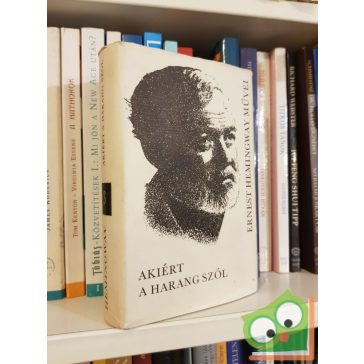 Ernest Hemingway: Akiért a harang szól