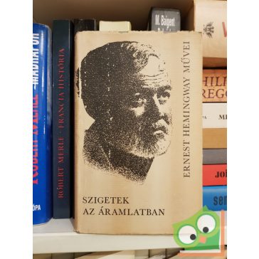 Ernest Hemingway: Szigetek az áramlatban