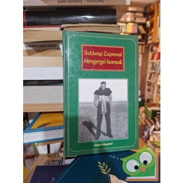 Széchenyi Zsigmond: Hengergő homok