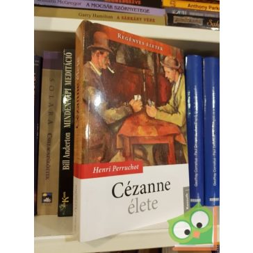 Henri Perruchot Cézanne ​élete (Regényes életek)