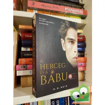   B. B. Reid: A herceg és a bábu (Riválisok játszadozása 1.)