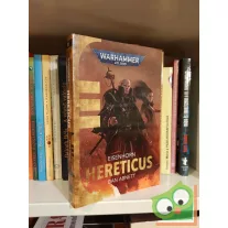   Dan Abnett: Hereticus (Warhammer 40,000: Eisenhorn 3.) (Warhammer 40,000: Inkvizítor 3.)