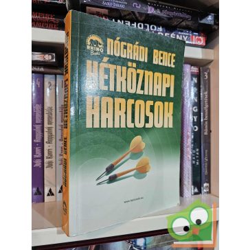 Nógrádi Bence: Hétköznapi harcosok II.