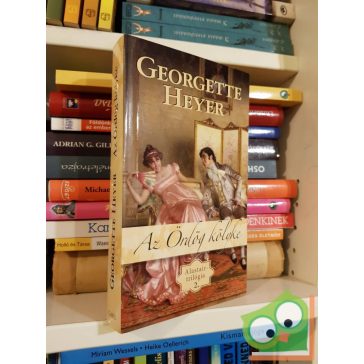 Georgette Heyer: Az Ördög kölyke (Alastair-trilógia 2.)
