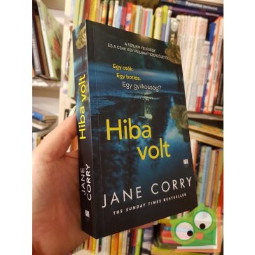 Jane Corry: Hiba volt