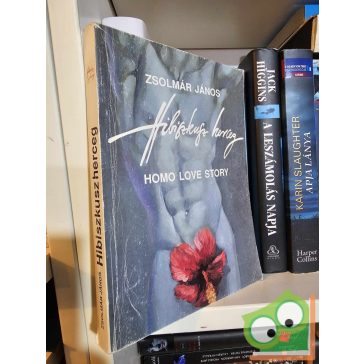 Zsolmár János: Hibiszkusz herceg (LMBTQ)