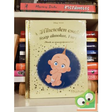   Mesék az aranygyűjteményből 101: A Hihetetlen Család - Szép álmokat, Furi  (Arany Disney Pixar)