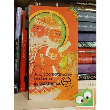 Ananda Kentish Coomaraswamy: Hinduizmus és buddhizmus