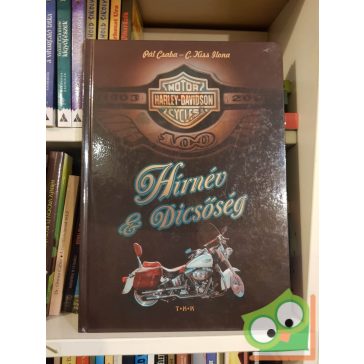 Pál Csaba - C. Kiss Ilona: Hírnév és dicsőség