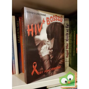 Kovács Zoltánné: HIV + bosszú