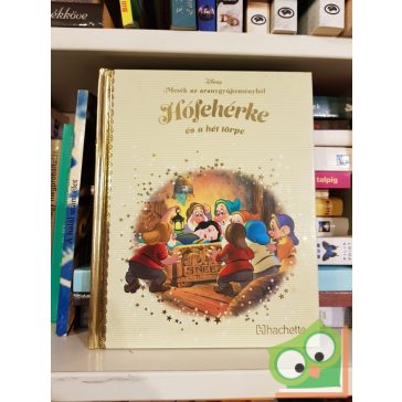   Mesék az aranygyűjteménybőli: Hófehérke és a hét törpe (arany Disney)