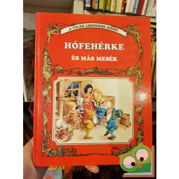 Világ legszebb meséi: Hófehérke