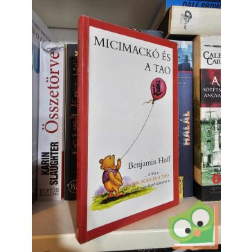 Benjamin Hoff: Micimackó és a Tao (ritka)