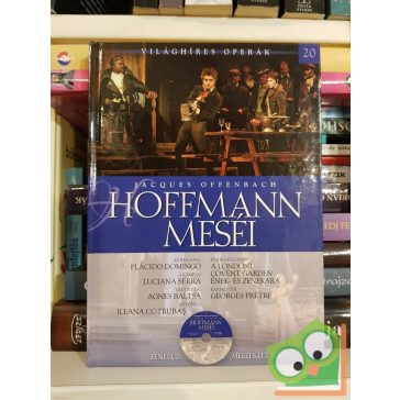   Jacques Offenbach: Hoffmann Meséi (Világhíres Operák 20. CD-vel)