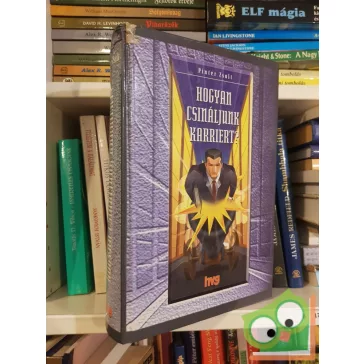 Pintér Zsolt: Hogyan csináljunk karriert? (HVG)