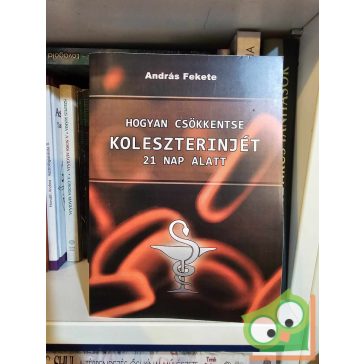   András Fekete: Hogyan csökkentse koleszterinjét 21 nap alatt
