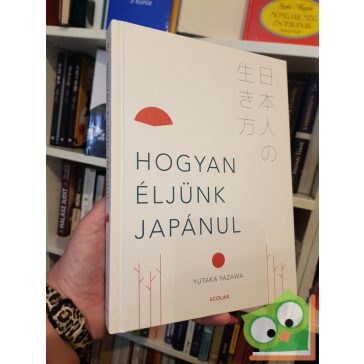 Yutaka Yazawa: Hogyan éljünk japánul