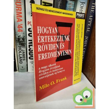   Milo O. Frank: Hogyan értekezzünk röviden és eredményesen (Profit könyvek)