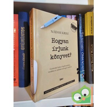 Nádasi Krisz: Hogyan írjunk könyvet?