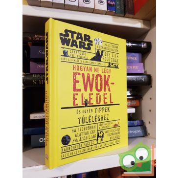   Christian Blauvelt: Hogyan ne légy ewokeledel - És egyéb tippek túléléshez