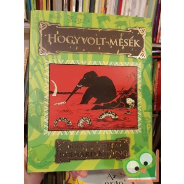 Rudyard Kipling: Hogyvolt-mesék