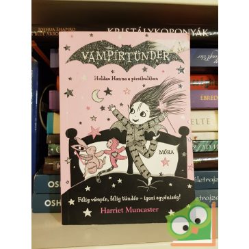   Harriet Muncaster: Holdas Hanna a pizsibuliban (Vámpírtündér 8.)