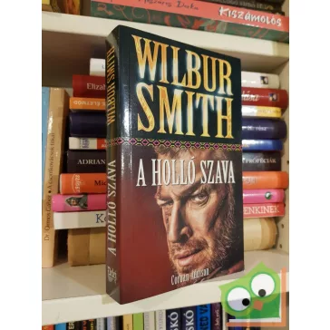   Wilbur Smith - Corban Addison: A holló szava (Ballantyne 0,5) (új)