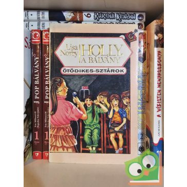 Lisa Norby: Holly, a bálvány (Ötödikes sztárok 1.)