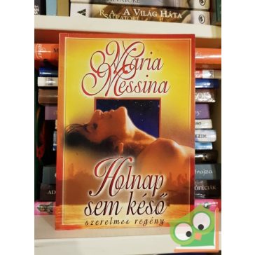 Maria Messina: Holnap sem késő