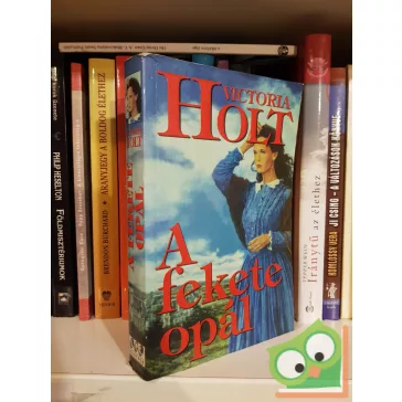 Victoria Holt: A fekete opál (történelmi romantikus)