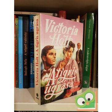 Victoria Holt: A tigris ugrása (történelmi romantikus)