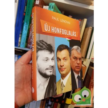 Paul Lendvai: Új honfoglalás