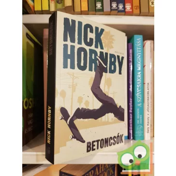 Nick Hornby: Betoncsók