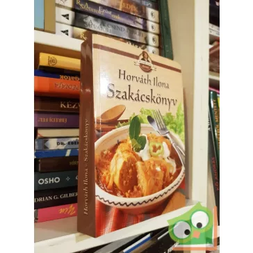 Horváth Ilona: Szakácskönyv